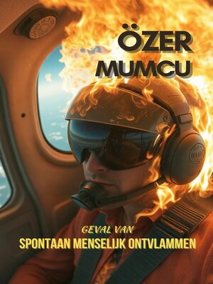 cover image of Geval Van Spontaan Menselijk Ontvlammen